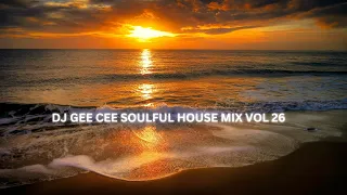 SOULFUL HOUSE MIX VOL 26