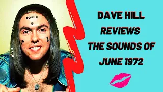 Slade's Dave Hill Reviews the Sounds of June 1972