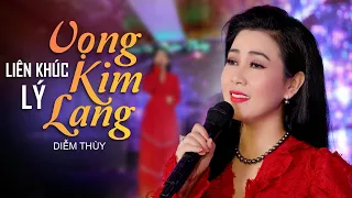 LK Lý Vọng Kim Lang - Diễm Thùy | Mỹ Nhân Bolero Cất Giọng Ca Ngọt Ngào Làm Khán Giả Say Đắm