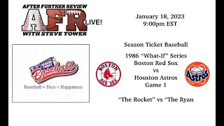 AFR Presents Season Ticket Baseball: 1986 "What-If" Series Game 1 Boston vs Houston