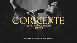 Christine D´ Clario Ft. Montesanto | Corriente / Un Día A La Vez (Medley) EN VIVO