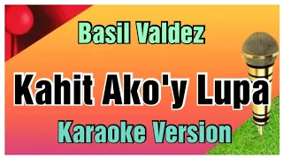 Kahit Ako'y Lupa By Basil Valdez Karaoke With Lyrics