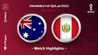 Australia v Peru | FIFA World Cup Qatar 2022 Qualifiers Playoff | 71NT FIFA 22 Mod | Highlights