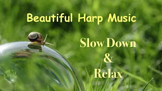 🎵Relax Harp Music. Slow down and relax. Calm.Relax.Rest.Heal. Played by a harpist on a pedal harp.