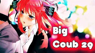 BIG COUB #29/ anime amv / gif / mycoubs / аниме / КУБик