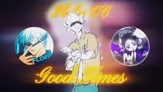 Celebrate The Good Times // Floby Open Clollab - #floby100k [Edit/AMV/]