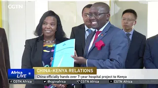 China officially hands over 7-year hospital project to Kenya