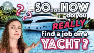 How to find work on a yacht even if you have no experience?