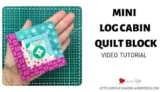 Mini Log cabin quilt block - 3 inch block