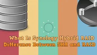 What Is SHR And What Is The Difference Between Synology Hybrid RAID And Ordinary RAID