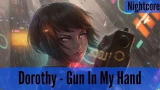 【Nightcore】→  Gun In My Hand (Lyrics)