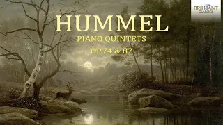 Hummel: Piano Quintets Op. 74 & 87