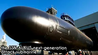 New UK deal worth $4.8 billion for new phase of most powerful next generation attack submarine