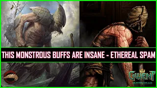 Gwent | This Monstrous Buffs Are Insane | Riptide & Ethereal Sabbath Show!