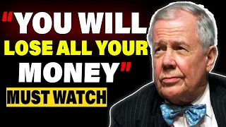Jim Rogers Believes 97% Will Lose EVERYTHING!!! This is Worst...