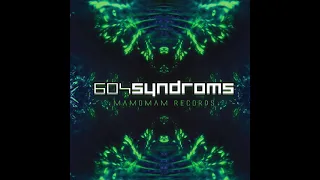604 Syndroms Full Compilation (Goa Trance)