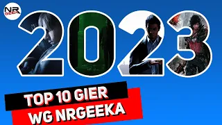 Top 10 gier roku 2023 - Pogadajmy (polskie napisy / english subtitles)