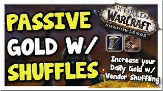 Make 115k+/Week With Vendor/Enchant Shuffles! Patch 9.1 | Shadowlands | WoW Gold Making Guide