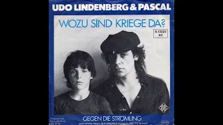Udo Lindenberg & Pascal - Wozu sind Kriege da?
