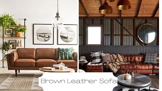 How To Style A Brown Leather Sofa | Brown Leather Sofa Inspiration | And Then There Was Style