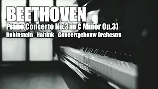 BEETHOVEN Piano Concerto No.3 in C minor Op.37, Rubinstein