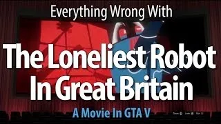 Everything Wrong With The Loneliest Robot In Great Britain