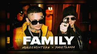 MORGENSHTERN, Yung Trappa - FAMILY