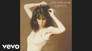 Patti Smith Group - Because the Night (Official Audio)