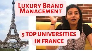 FRANCE - TOP LUXURY BRAND MANAGEMENT UNIVERSITIES (2022) | salary and scope