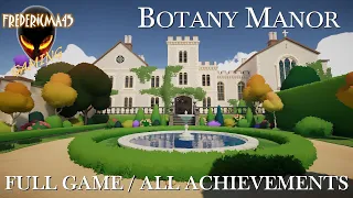 BOTANY MANOR 100% Full Game Walkthrough / All Achievements (Exploration Puzzle Game)