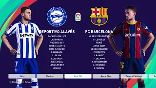 Alavés Vs. Barcelona - Spanish Primera División 20/21 - Full Match & Gameplay  - (PES 2021)