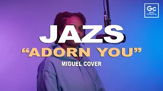 Jazs - Adorn (Miguel Cover) | GC Presents: HUES