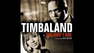The Way I Are - Timbaland : High Pitched / Sped up
