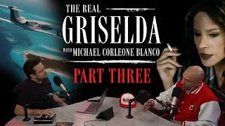 The Real Griselda: Part Three