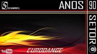 EURODANCE ANOS 90'S VOL: 60 DJ SANDRO S.