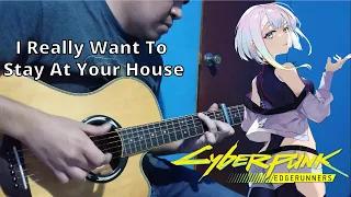 Cyberpunk: Edgerunners - I Really Want To Stay At Your House - Fingerstyle Guitar Cover [TABS]