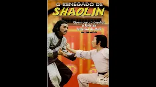 O Renegado de Shaolin - Dublado - Pt-Br