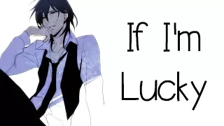 Nightcore - If I'm Lucky [deeper version]