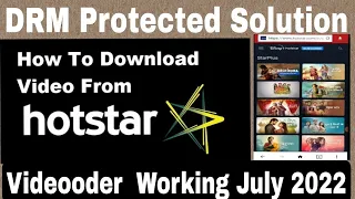 DRM PROTECTED SOLUTION In Videooder || Hostar Videos Save In Gallery || Download Hostar Serils 2022