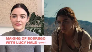 Making of BORREGO with Lucy Hale - part 1