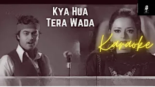 Kya Hua Tera Wada  | Karaoke | Rafi