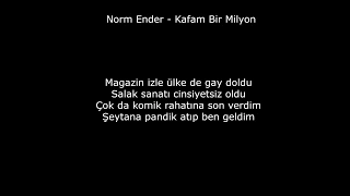 Norm Ender - Kafam Bir Milyon Lyrics Rap