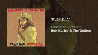 "Night Shift" - - Bob Marley & The Wailers | Rastaman Vibration (1976)