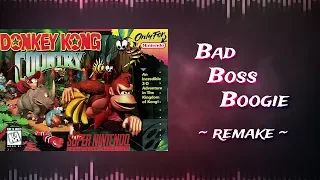 Donkey Kong Country - Bad Boss Boogie (Remake)