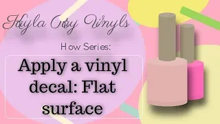 HOW TO APPLY A VINYL DECAL ON A FLAT SURFACE. Tip and tricks for applying decor decals.