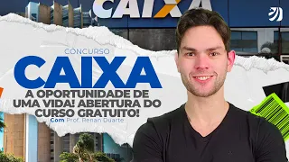 CONCURSO CAIXA: A OPORTUNIDADE DE UMA VIDA! ABERTURA DO CURSO GRATUITO! (Renan Duarte)