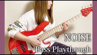 【Bass Playthrough】NOISE / やまもとひかる
