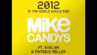 If the world end tomorrow - Mike Candys