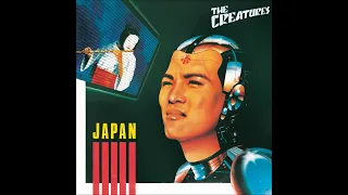 The Creatures - Japan (Piano Version) Remastered 2023