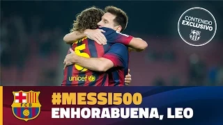 #Messi500 Las felicitaciones más emotivas de sus amigos
